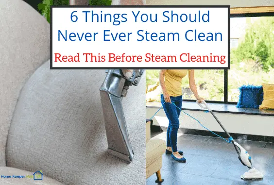 Things You Should Never Steam Clean