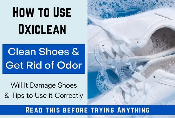 Cleaning Shoes With OxiClean - Is it Safe Or Will It Ruin Them