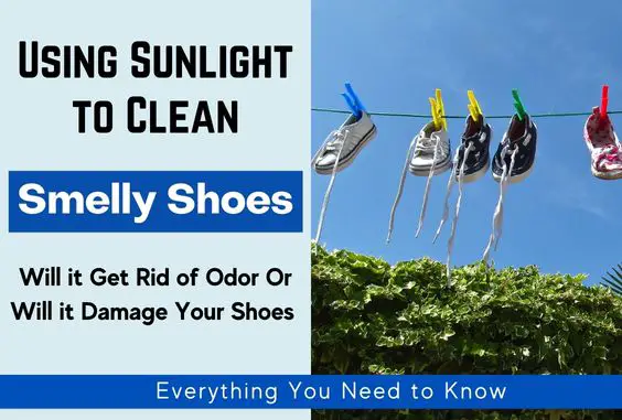 Sunlight to Clean Smelly Shoes - What You Need to Know